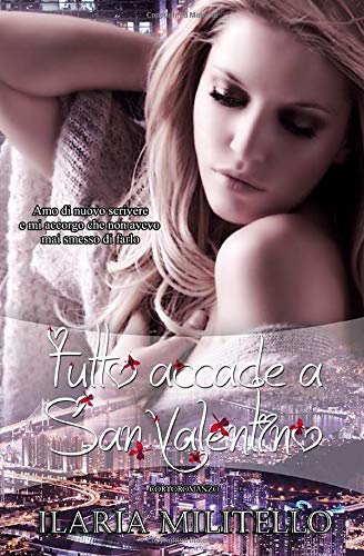 Tutto accade a San Valentino: Romanzo Breve Contemporary literature