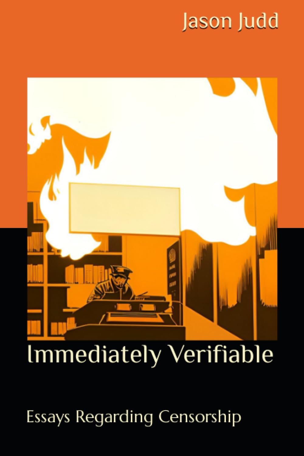 Immediately Verifiable: Essays Regarding Censorship Books