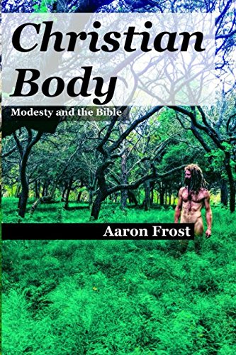 Christian Body: Modesty and the Bible Philosophy