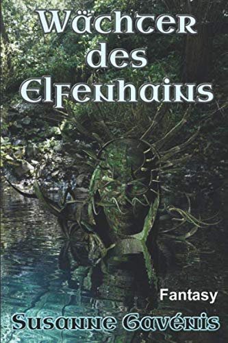 Wächter des Elfenhains Dark Fantasy