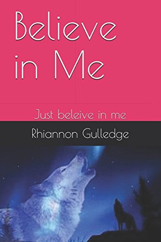 Believe in Me: Just beleive in me book