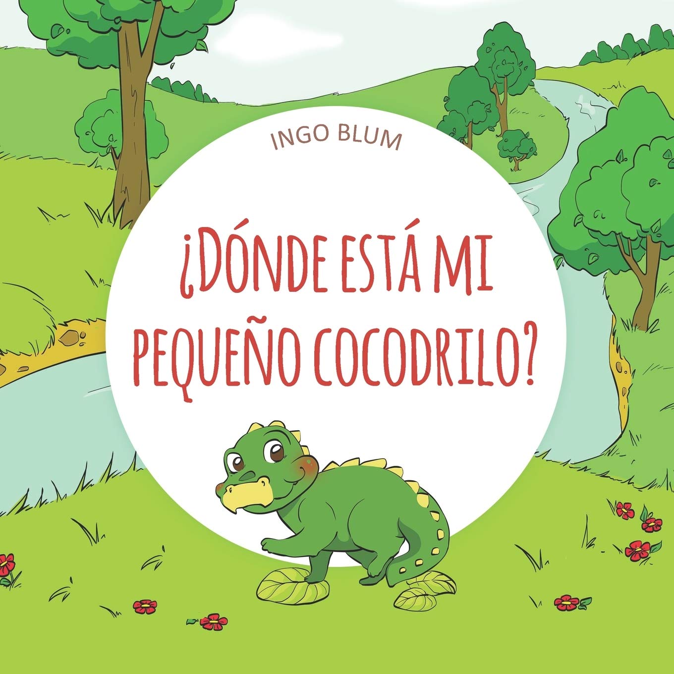 ¿Dónde está mi pequeño cocodrilo? (buscar y encontrar animales serie, Band 1) Novels & Short Stories
