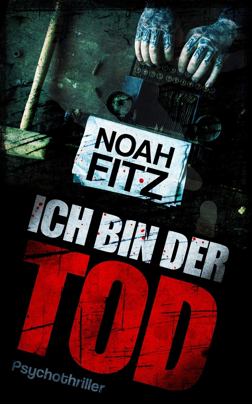 ICH BIN DER TOD Thriller (Johannes-Hornoff-Thriller, Band 7) Horror & Mystery