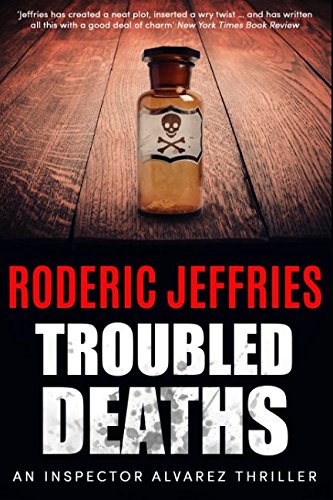 Troubled Deaths (Mallorca Murder Mysteries, Band 3) Detective & CSI