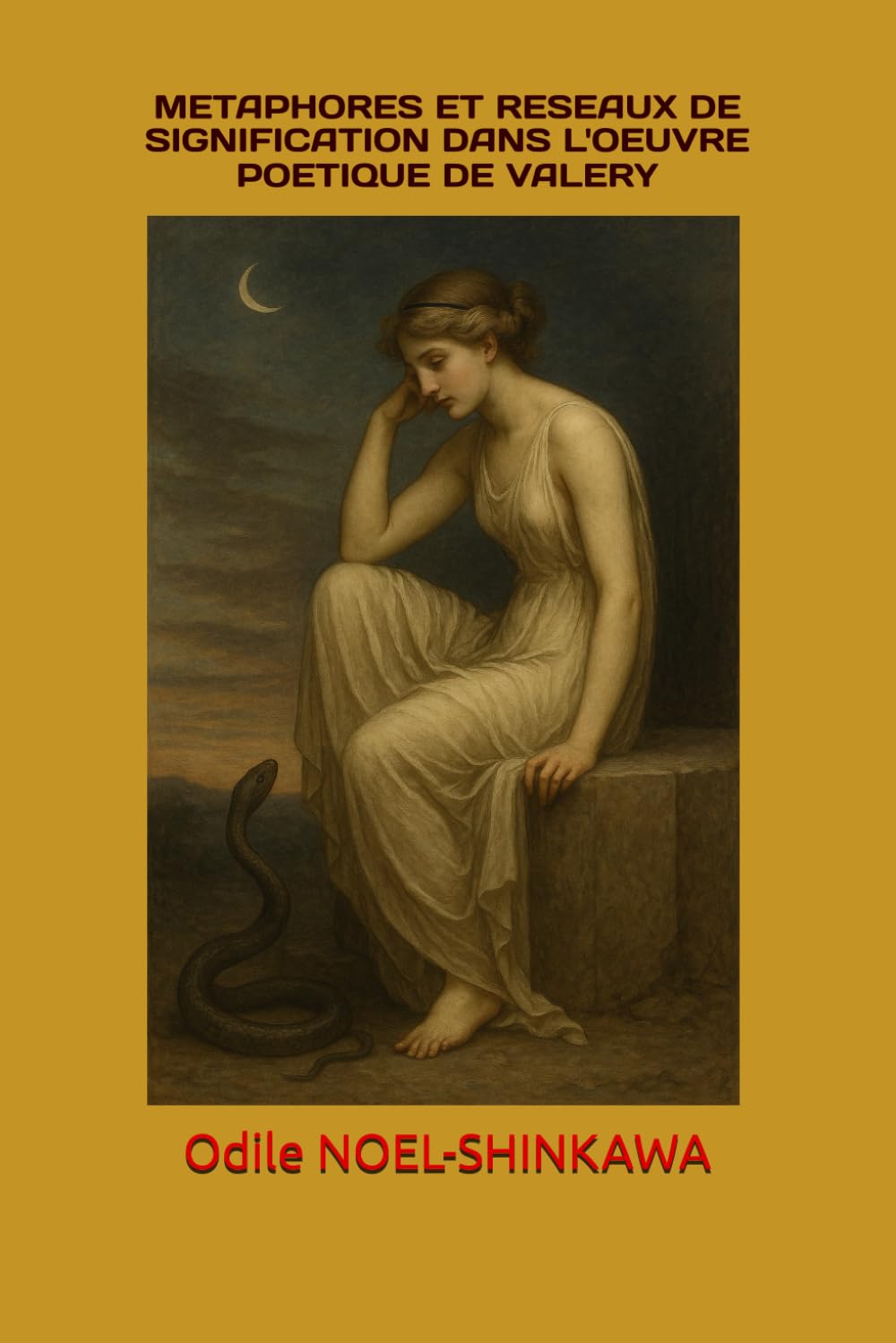 METAPHORES ET RESEAUX DE SIGNIFICATION DANS L OEUVRE POETIQUE DE PAUL VALERY: "LA JEUNE PARQUE" et "CHARMES" book