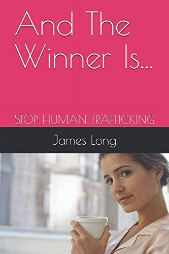And The Winner Is...: STOP HUMAN TRAFFICKING Memories
