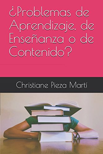 ¿Problemas de Aprendizaje, de Enseñanza o de Contenido? Education & Training