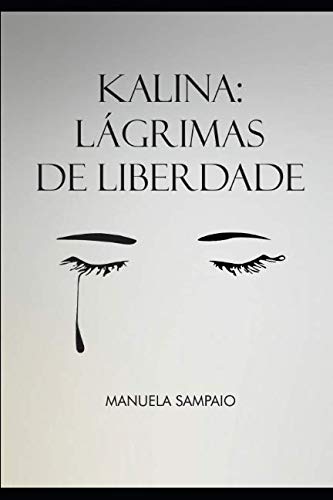 Kalina - Lágrimas de Liberdade book