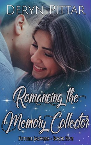 Romancing the Memory Collector: Future Movers - Book Five Urban Fantasy