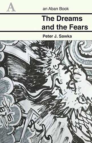 The Dreams and Fears: A Collection of Super Short Stories Essays & Short Stories