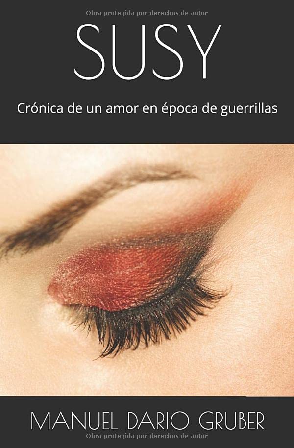 SUSY: Crónica de un amor en época de guerrillas Contemporary literature