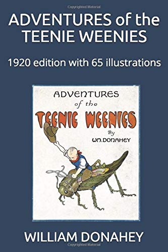 ADVENTURES of the TEENIE WEENIES: 1920 edition with 65 illustrations Manga