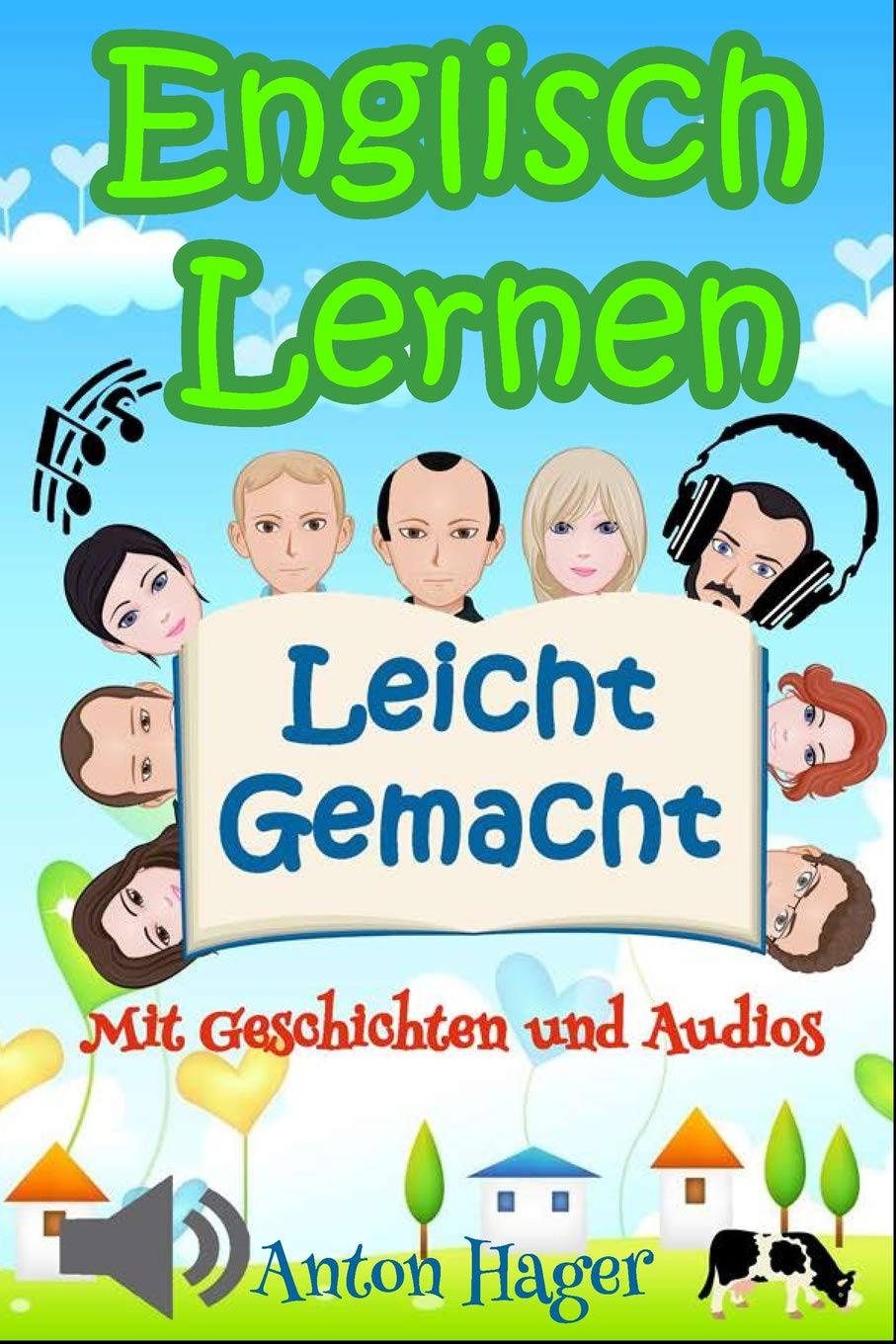 Englisch: Englisch lernen leicht gemacht: mit Geschichten und Audios (Sprachen lernen - Sprauch, Band 1) Foreign Languages ​​& Dictionaries