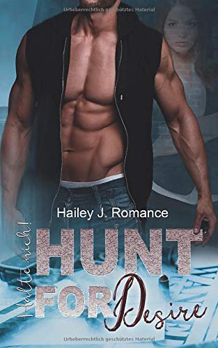 Hunt for Desire: Halte mich! (Bounty Hunter, Band 3) Contemporary literature