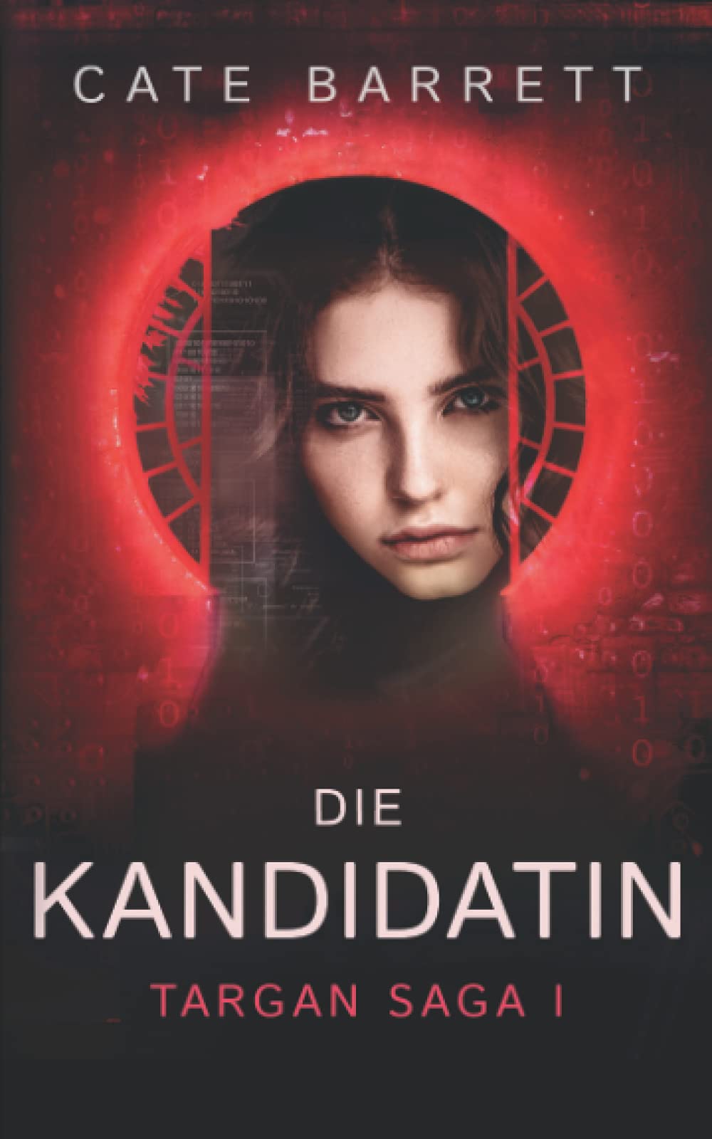 Die Kandidatin. Targan Saga 1 Action & Adventure