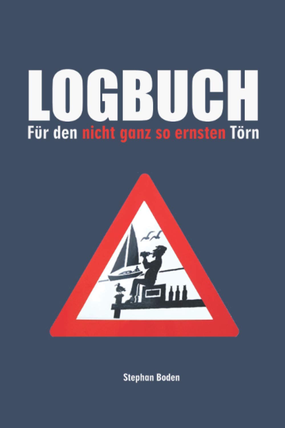 LOGBUCH: Für den nicht ganz so ernsten Törn Leisure & Fun