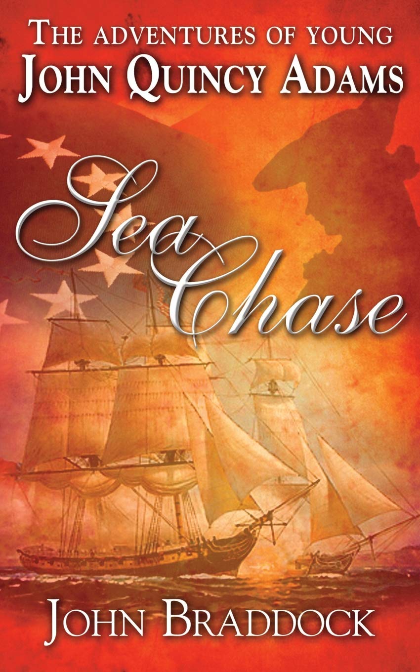The Adventures Of Young John Quincy Adams: Sea Chase Action & Adventure
