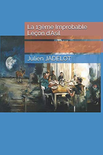 La 13ème improbable leçon d'Asil: Un roman familial comme on aimerait en rire plus souvent book