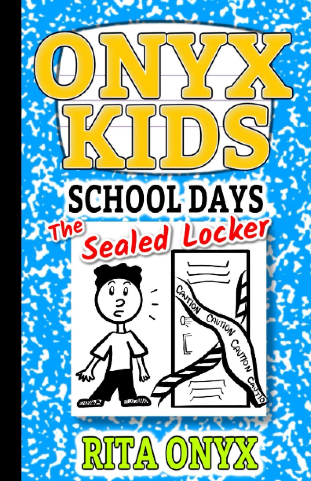 Onyx Kids Shiloh's School Dayz: The Sealed Locker (Onyx Kids School Days, Band 1) Novels & Short Stories