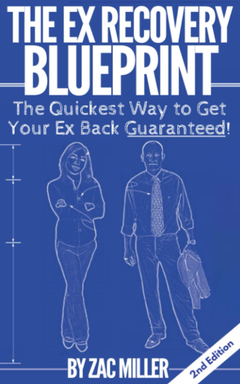 The Ex Recovery Blueprint: The Quickest Way to Get Your Ex Back Guaranteed! Law