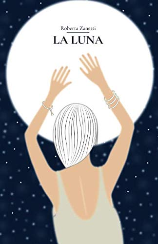 La Luna: La sua energia, la sua influenza e come può aiutarci a co-creare la nostra realtà Lifestyle