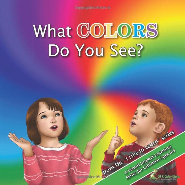 What Colors do You See: I Like to Learn (Book 3 of I Like to Learn Series, Band 3) Non-fiction