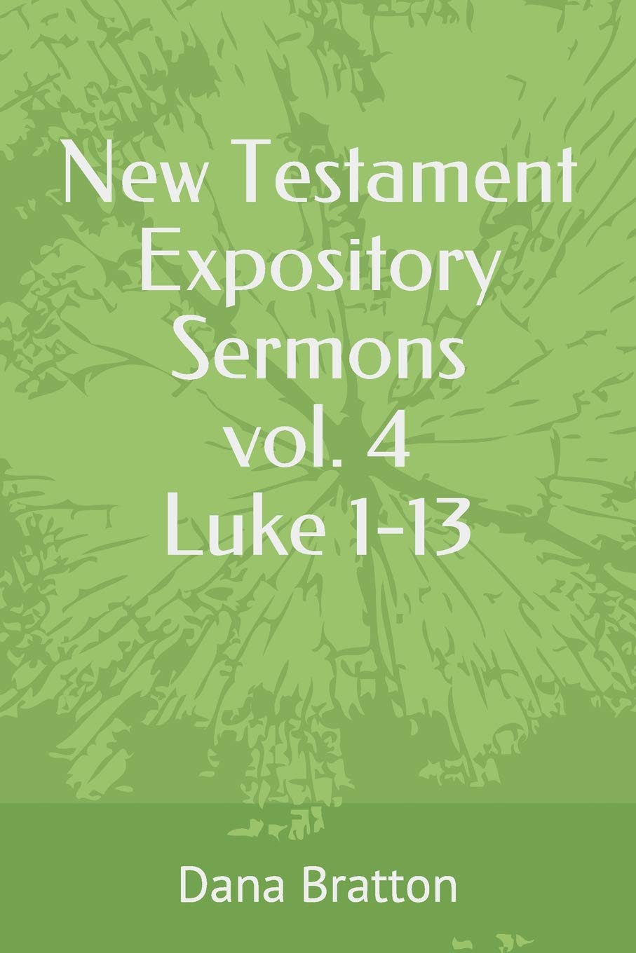 New Testament Expository Sermons vol. 4 Luke 1-13 Social Sciences