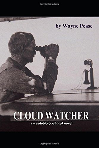 Cloud Watcher: an autobiographical novel Action & Adventure