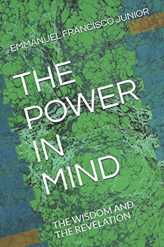 THE POWER IN MIND: THE WISDOM AND THE REVELATION Self-help