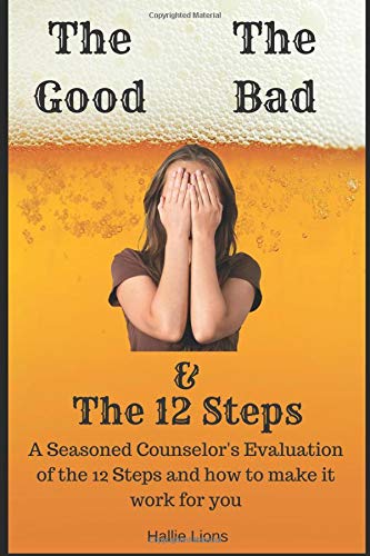 The Good, The Bad and The 12-steps Medicine