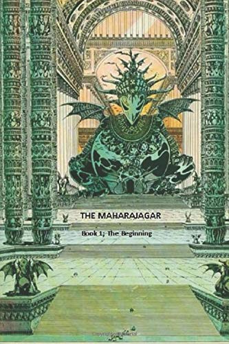 The Beginning: A Multicultural Tale of Transformation (The Maharajagar, Band 1) Historical Fiction