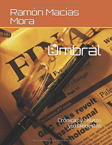 Umbral: Crónicas y relatos yuxtapuestos Learning & Reference