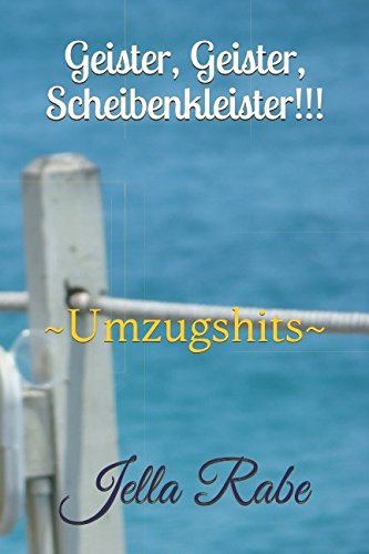 Geister, Geister, Scheibenkleister!!!: ~Umzugshits~ Books