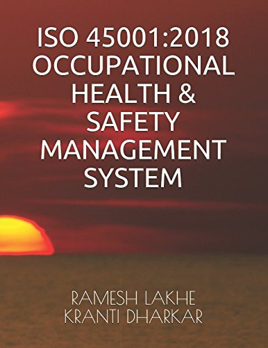 ISO 45001:2018 OCCUPATIONAL HEALTH & SAFETY MANAGEMENT SYSTEM (RRL, Band 8) Books