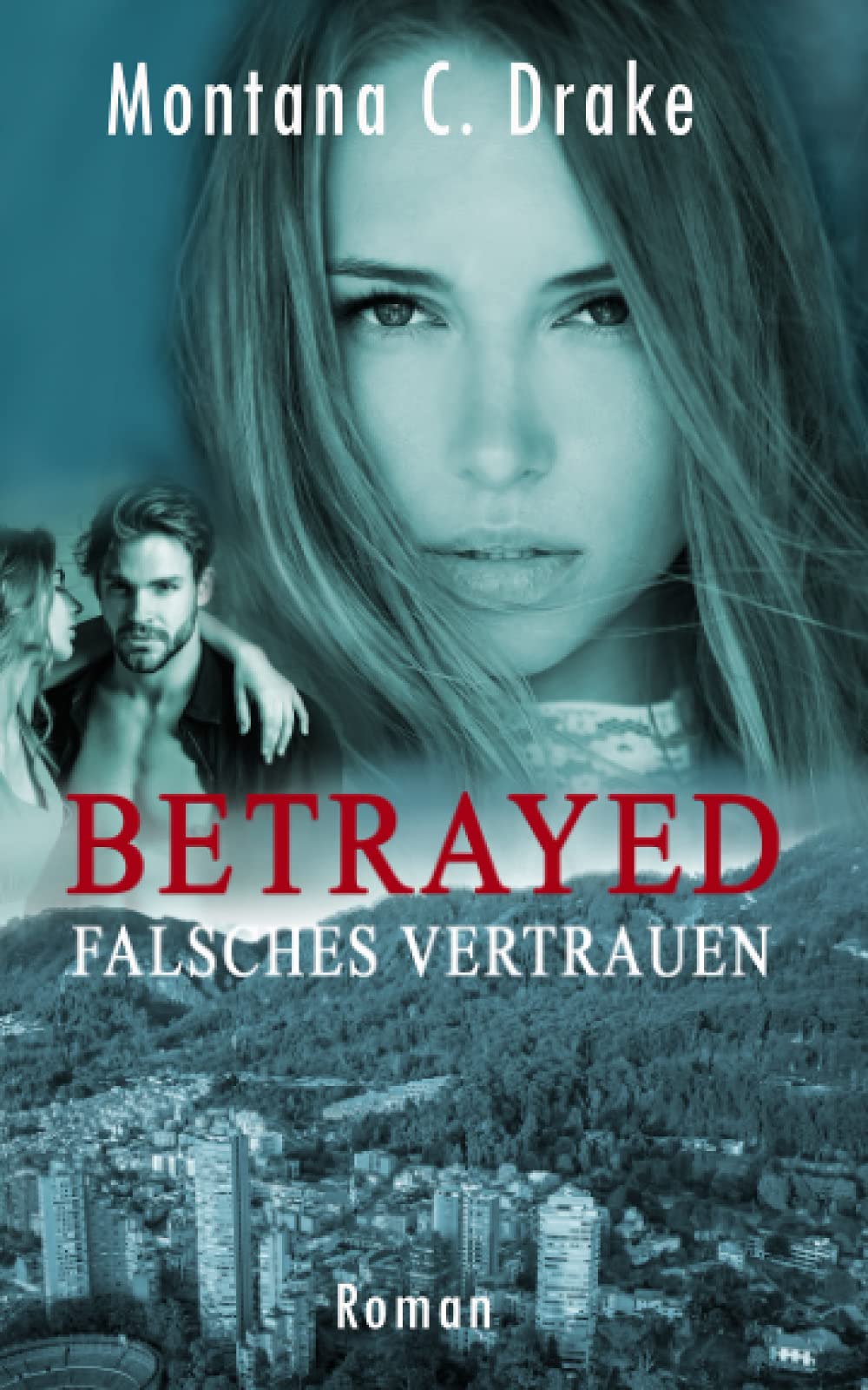 Betrayed - Falsches Vertrauen Suspense & Thrillers