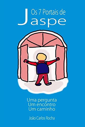 Os 7 Portais de Jaspe: uma pergunta, um encontro, um caminho Psychology
