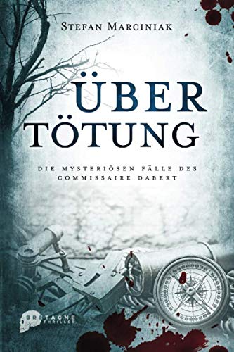 Übertötung: Die mysteriösen Fälle des Commissaire Dabert Action & Adventure