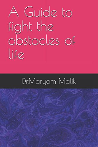 A Guide to fight the obstacles of life Books