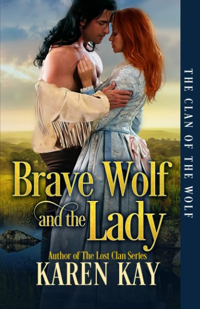 Brave Wolf and the Lady (The Clan of the Wolf, Band 2) Books