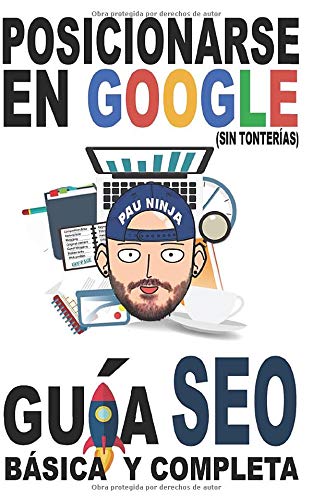 Posicionarse en Google (sin tonterías): Guía SEO básica y completa book