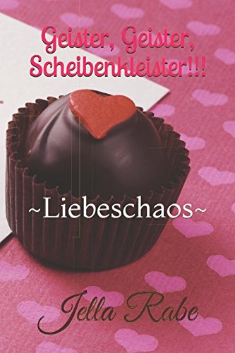 Geister, Geister, Scheibenkleister!!!: ~Liebeschaos~ Books