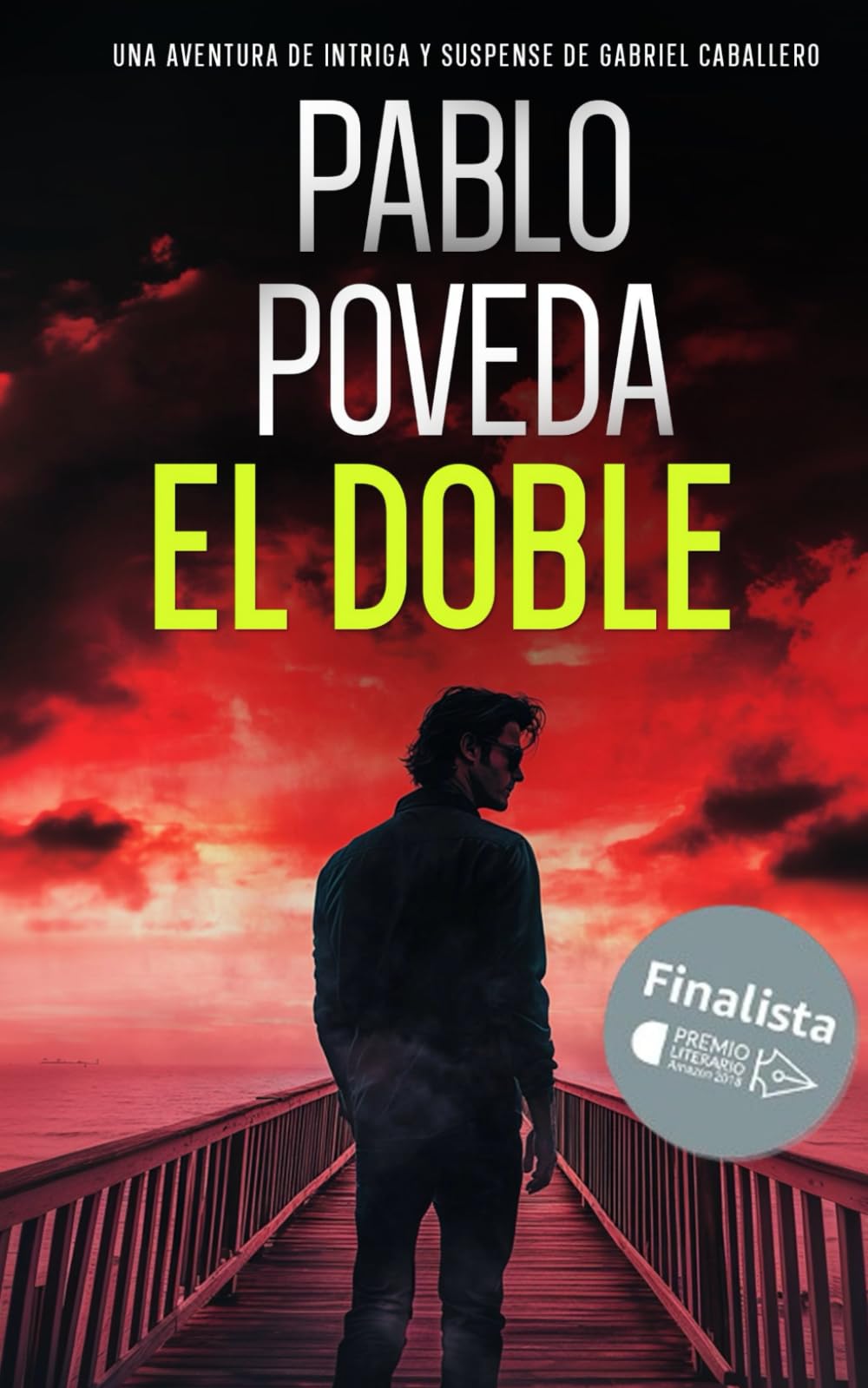 El Doble: Una aventura de intriga y suspense de Gabriel Caballero (Gabriel Caballero Crimen y Misterio, Band 7) Action & Adventure