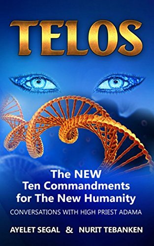 Telos: The New Ten Commandments for The New Humanity Religion & Esotericism