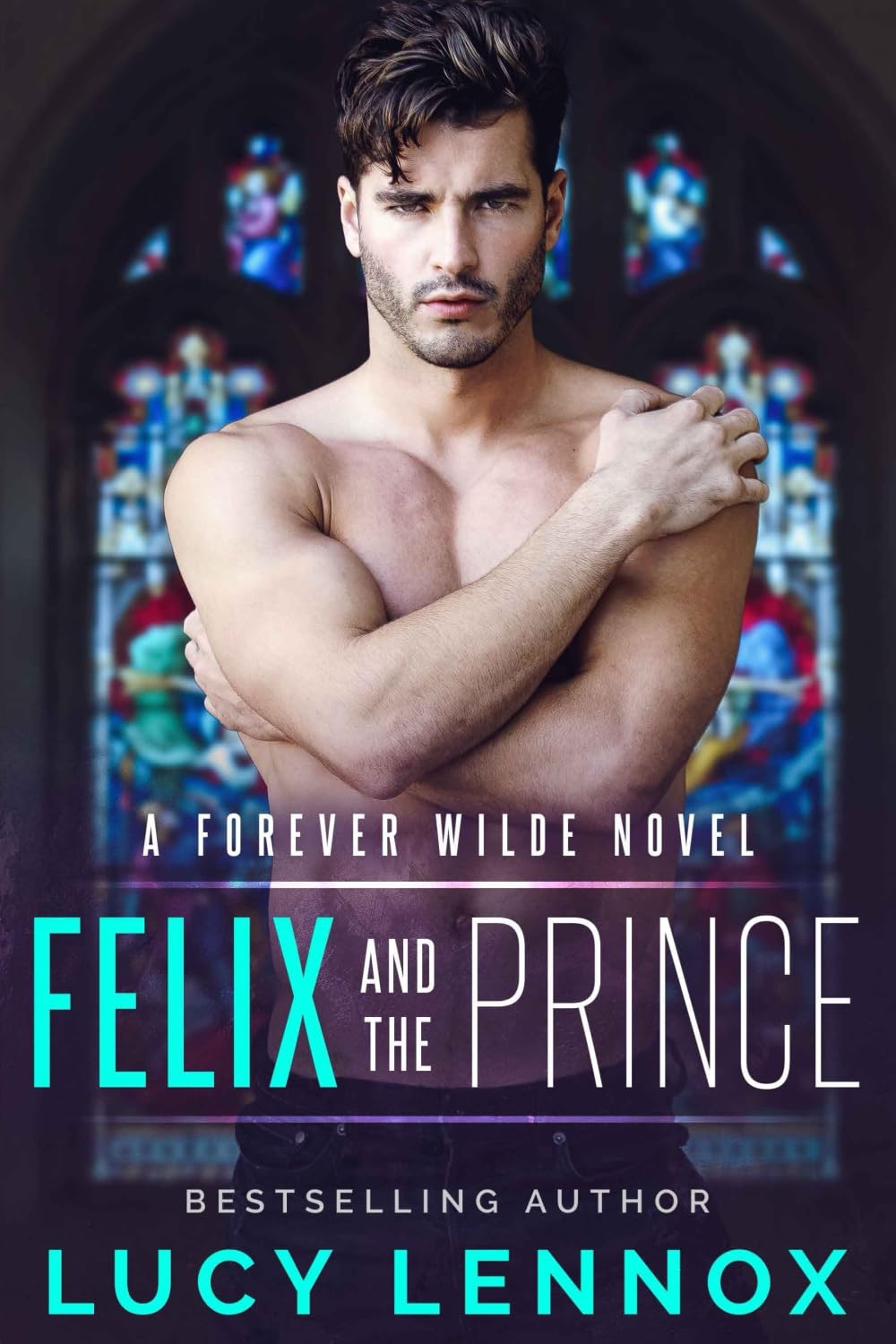 Felix and the Prince: A Forever Wilde Novel LGBTQ+