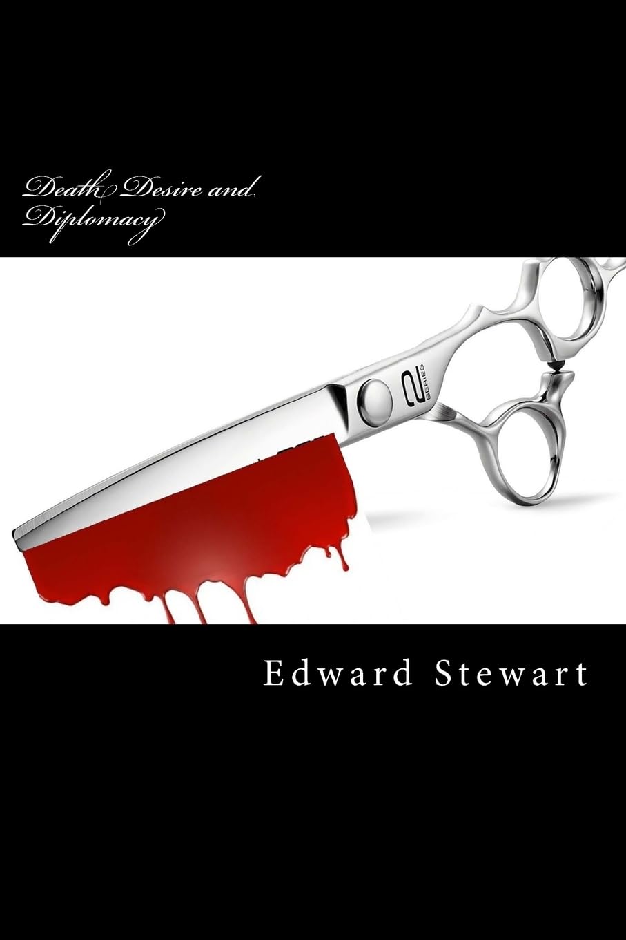 Death Desire and Diplomacy: Murder at the Embassy Politics & Society