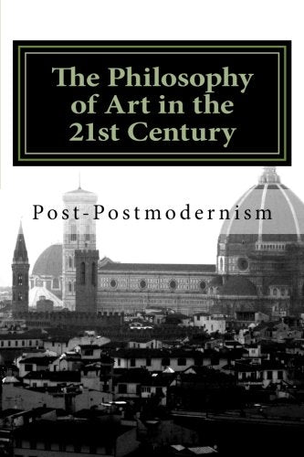 The Philosophy of Art in the 21st Century: Post-postmodernism & the Gallery at Reverie Film, Art & Culture