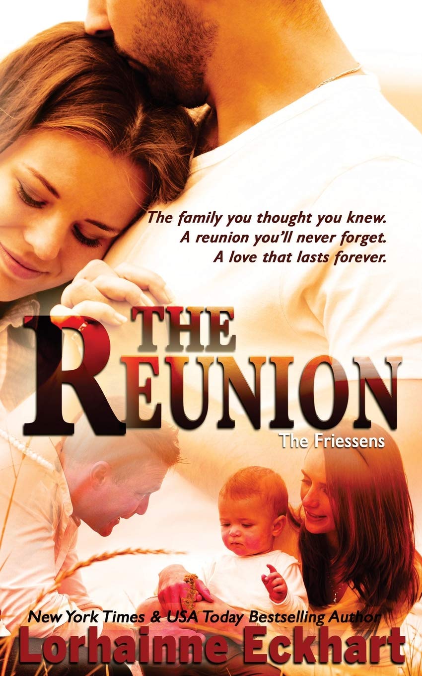The Reunion (The Friessens, Band 1) Contemporary Romance