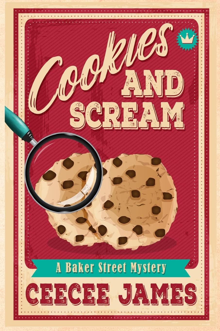 Cookies and Scream (Baker Street Cozy Mysteries, Band 2) Cosy Mystery & Humour