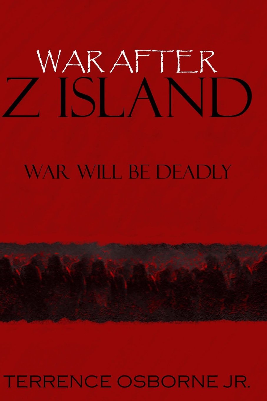War after Z Island: War will be Deadly Horror & Mystery