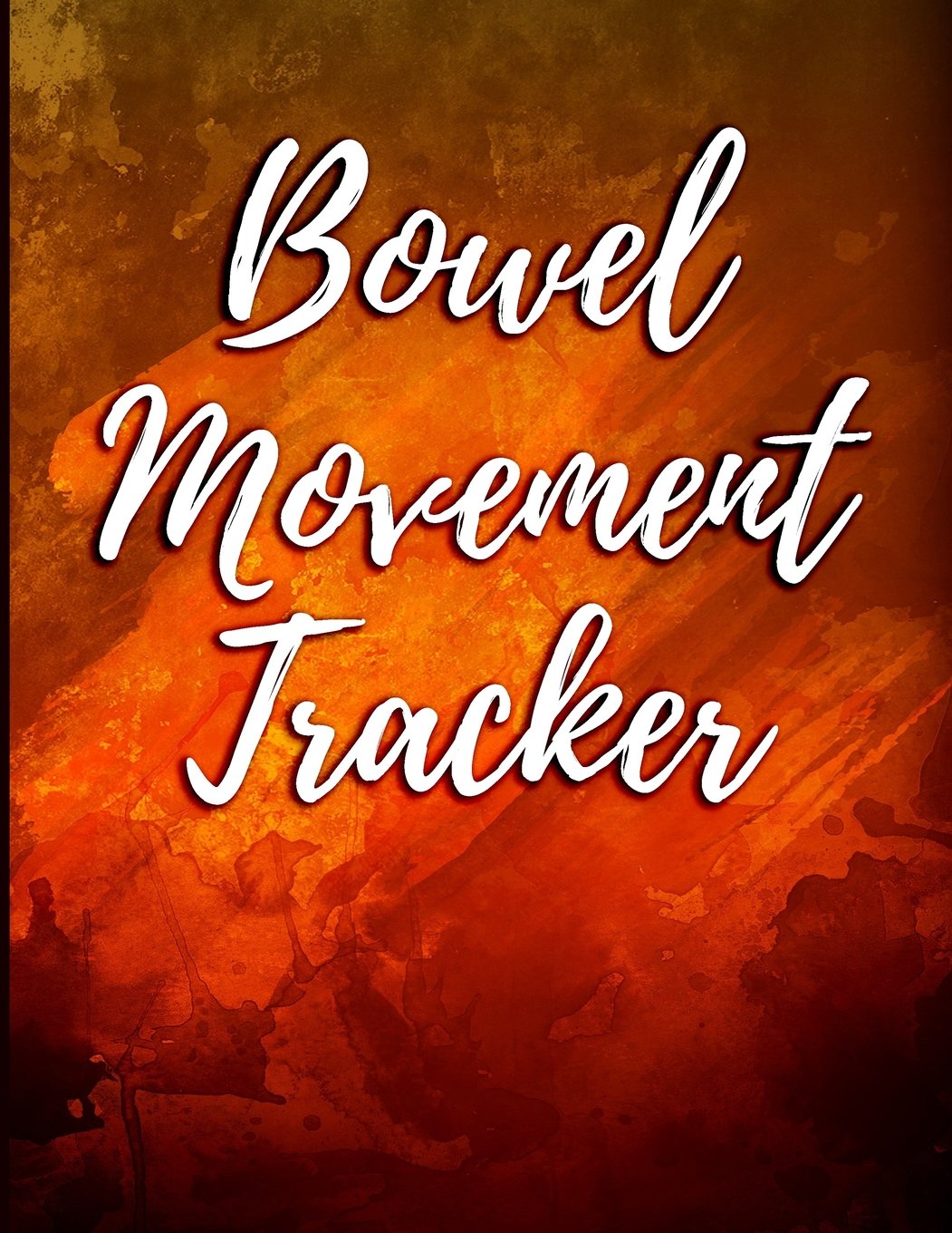 Bowel Movement Tracker (8.5 x 11 Logbooks, Band 1) Medicine